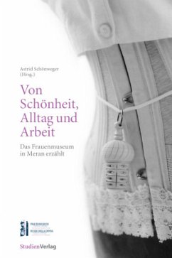 Von Schönheit, Alltag und Arbeit