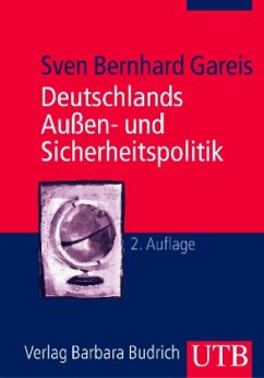 Deutschlands Außen- und Sicherheitspolitik - Gareis, Sven B.