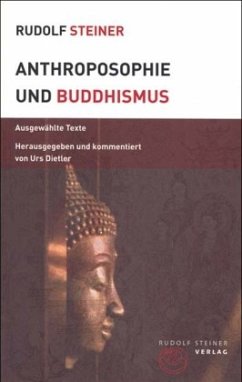 Anthroposophie und Buddhismus - Steiner, Rudolf
