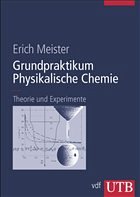 Grundpraktikum Physikalische Chemie - Meister, Erich