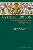 Renaissance / Mythen Europas Bd.4