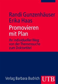 Promovieren mit Plan - Gunzenhäuser, Randi; Haas, Erika