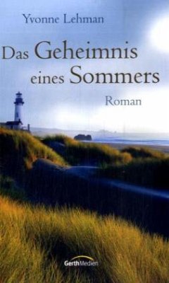 Das Geheimnis eines Sommers - Lehman, Yvonne