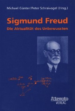 Sigmund Freud - Günter, Michael / Schraivogel, Peter (Hgg.)