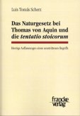 Das Naturgesetz bei Thomas von Aquin und die Tentatio Stoicorum