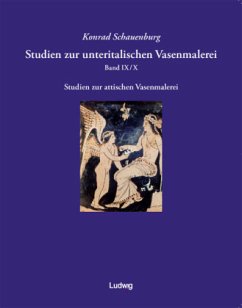 Studien zur unteritalischen Vasenmalerei - Schauenburg, Konrad