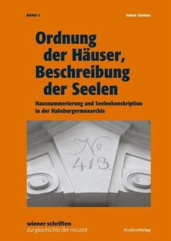 Ordnung der Häuser, Beschreibung der Seelen - Tantner, Anton