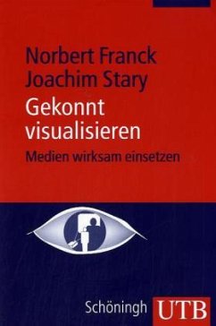 Gekonnt Visualisieren - Franck, Norbert; Stary, Joachim