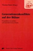 Generationenkonflikte auf der Bühne