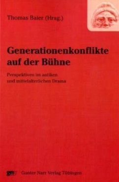 Generationenkonflikte auf der Bühne - Baier, Thomas (Hrsg.)