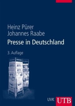Presse in Deutschland - Pürer, Heinz; Raabe, Johannes