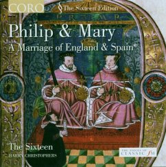 Philip & Mary-A Marriage Of England & Spain - Christophers,Harry/Sixteen,The