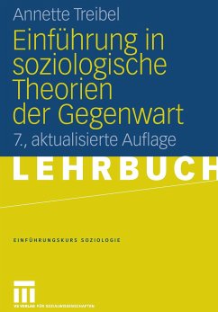 Einführung in soziologische Theorien der Gegenwart - Treibel, Annette