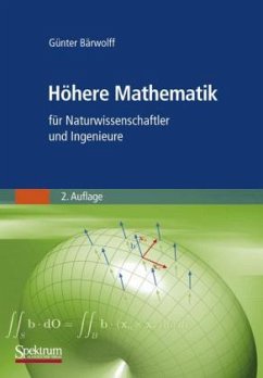 Höhere Mathematik für Naturwissenschaftler und Ingenieure - Bärwolff, Günter