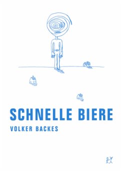 Schnelle Biere - Backes, Volker