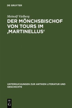 Der Mönchsbischof von Tours im 'Martinellus' - Vielberg, Meinolf