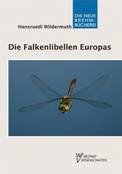 Die Falkenlibellen Europas - Wildermuth, Hansruedi