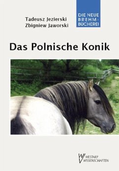 Das Polnische Konik - Jaworski, Zbigniew;Jezierski, Tadeusz