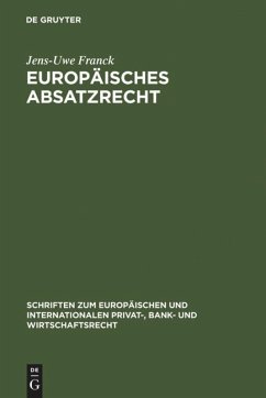 Europäisches Absatzrecht - Franck, Jens-Uwe