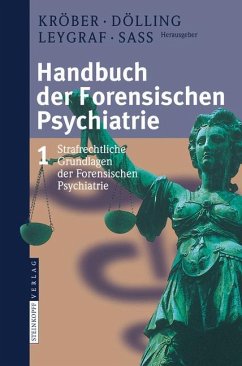 Handbuch der Forensischen Psychiatrie 1 - Kröber, Hans-Ludwig / Dölling, Dieter / Leygraf, Norbert / Saß, Henning (Hgg.)