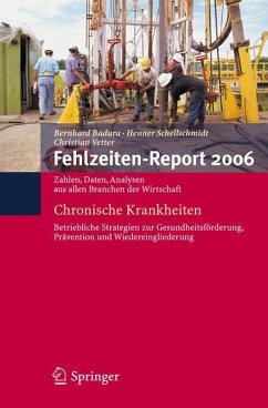 Fehlzeiten-Report 2006 - Badura, B. / Schellschmidt, H. / Vetter, C. (Hgg.)