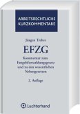 EFZG, Kommentar zum Entgeltfortzahlungsgesetz und zu den wesentlichen Nebengesetzen