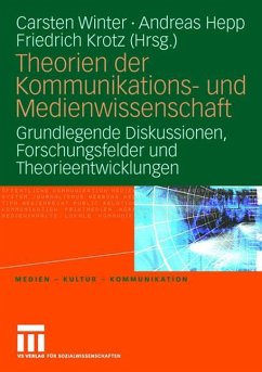 Theorien der Kommunikations- und Medienwissenschaft - Hepp, Andreas / Krotz, Friedrich / Winter, Carsten (Hgg.)