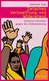 Zwischen Verzweiflung und Widerstand Zwischen Verzweiflung und Widerstand