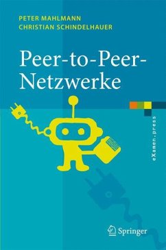 Peer-to-Peer-Netzwerke - Mahlmann, Peter;Schindelhauer, Christian