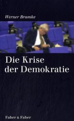 Die Krise der Demokratie - Bramke, Werner
