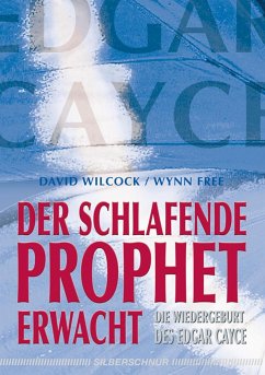 Der schlafende Prophet erwacht - Free, Wynn;Wilcock, David