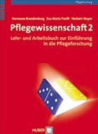 Pflegewissenschaft 2 - Brandenburg, Hermann / Panfil, Eva Maria / Mayer, Herbert (Hgg.)