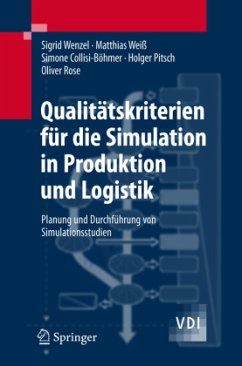 Qualitätskriterien für die Simulation in Produktion und Logistik - Wenzel, Sigrid;Weiß, Matthias;Collisi-Böhmer, Simone