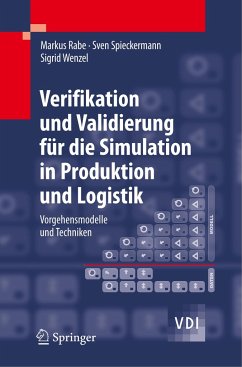 Verifikation und Validierung für die Simulation in Produktion und Logistik - Rabe, Markus;Spieckermann, Sven;Wenzel, Sigrid