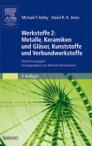 Werkstoffe 2: Metalle, Keramiken und Gläser, Kunststoffe und Verbundwerkstoffe