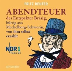 Abendteuer des Entspekter Bräsig, bürtig aus Meckelborg-Schwerin, von ihm selbst erzählt, 1 Audio-CD - Reuter, Fritz