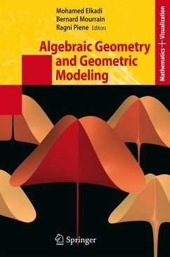 Algebraic Geometry and Geometric Modeling - Elkadi, Mohamed / Mourrain, Bernard / Piene, Ragni