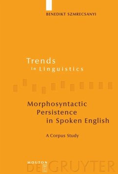 Morphosyntactic Persistence in Spoken English - Szmrecsanyi, Benedikt