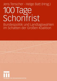 100 Tage Schonfrist - Tenscher, Jens / Batt, Helge (Hrsg.)