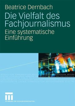 Die Vielfalt des Fachjournalismus - Dernbach, Beatrice