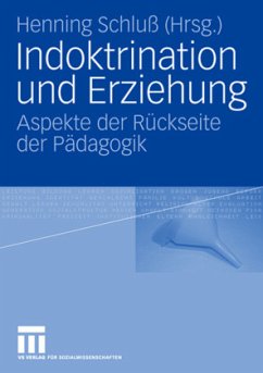 Indoktrination und Erziehung - Schluß, Henning (Hrsg.)