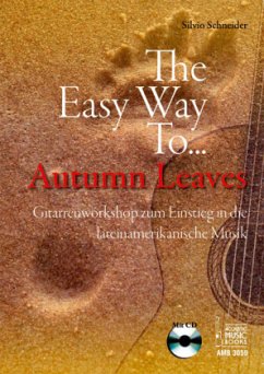 The Easy Way To Autumn Leaves, für Gitarre, m. Audio-CD - Schneider, Silvio