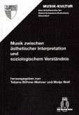 Musik zwischen ästhetischer Interpretation und soziologischem Verständnis