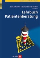 Lehrbuch Patientenberatung - Schaeffer, Doris / Schmidt-Kaehler, Sebastian (Hgg.)