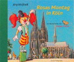 Rosas Montag in Köln - Wolfradt, Jörg;Trebels, Rüdiger