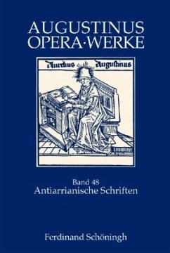 Antiarianische Schriften / Werke / Opera Bd. 48 - Augustinus, Aurelius