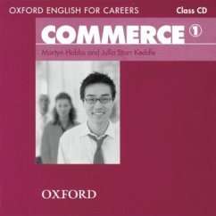 Commerce, Level 1, 1 Class Audio-CD / Oxford English for Careers - Hobbs, Martyn und Julia Starr Keddle