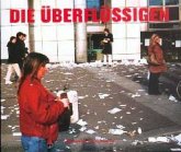 Die Überflüssigen Die Überflüssigen