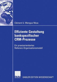 Effiziente Gestaltung bankspezifischer CRM-Prozesse - Mengue Nkoa, Clément U.