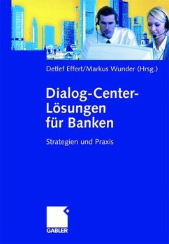 Dialog-Center-Lösungen für Banken - Effert, Detlef / Wunder, Markus (Hgg.)